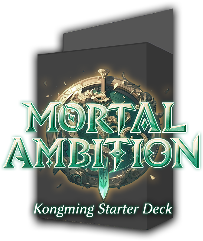 Mortal Ambition Kongming Starter Deck